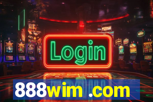 888wim .com